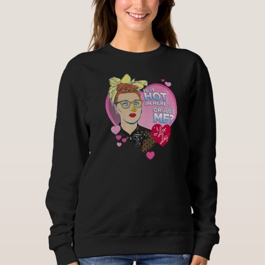 I Liebe Lucy Hot Sweatshirt (Vorderseite)