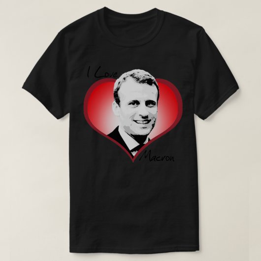 I Liebe Macron T-Shirt (Design vorne)