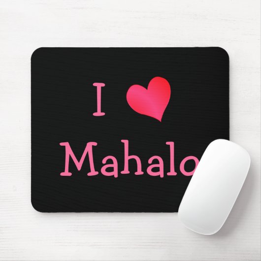 I Liebe Mahalo Mousepad (Mit Mouse)