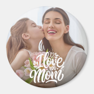 I Liebe Mama Benutzerdefiniertes Foto Magnet