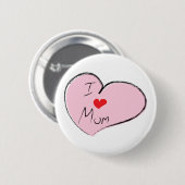 I LIEBE MAMA BUTTON (Vorne & Hinten)
