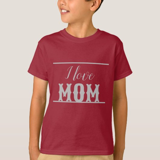 I Liebe Mama Maroon White T-Shirt (Vorderseite)