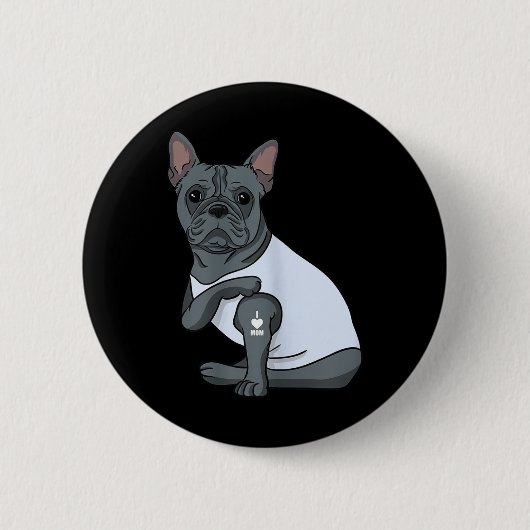 I Liebe Mama Tattoo Funny French Bulldog Mütter Da Button (Vorderseite)