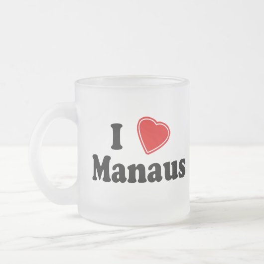 I Liebe Manaus Mattglastasse (Links)