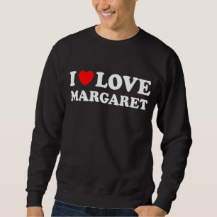I Liebe Margaret I Heart Margaret Sweatshirt