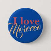 I Liebe Marokko Button (Vorderseite)