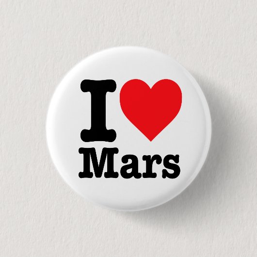 "I Liebe Mars" Button (Vorderseite)