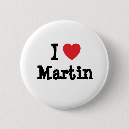 I Liebe Martin Herz Brauch personalisiert Button (Vorderseite)