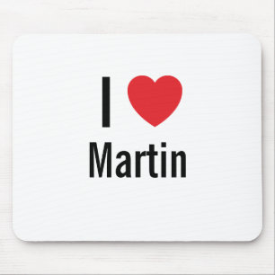 I Liebe Martin Mousepad