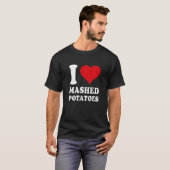 I Liebe Mashed Potato I Heart Mashed Potato Lover  T-Shirt (Vorne ganz)