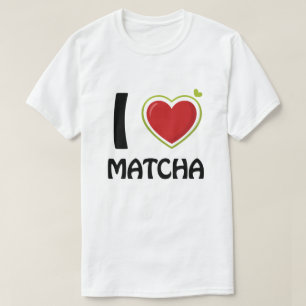 I Liebe Matcha T - Shirt