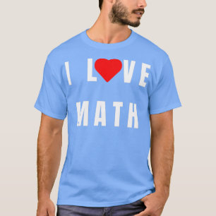 I Liebe Math Einfaches Design 1 T-Shirt