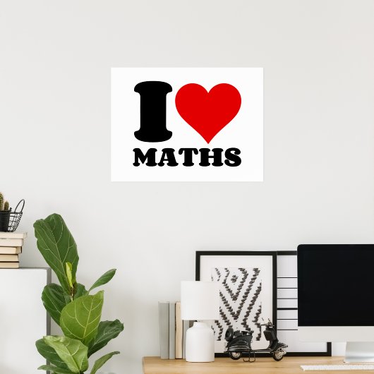 I LIEBE MATH POSTER (Heimbüro)