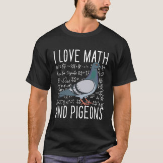 I Liebe Mathe und Tauben Züchter Vogelbeobachtung T-Shirt