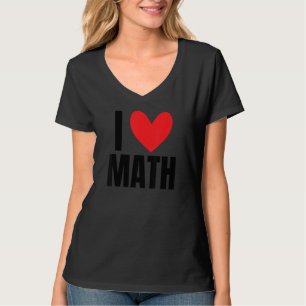I Liebe Mathematik Coach Lehrer Schule Tutor Algeb T-Shirt