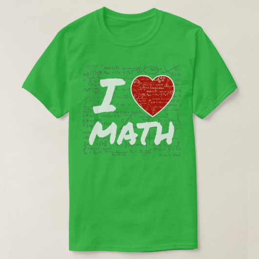 I Liebe Mathematik Geschenke Grundschule Uni T-Shirt (Design vorne)
