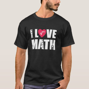 I Liebe Mathematik Mathematik Operation T-Shirt