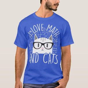 I Liebe Mathematik und Katzen Kitty Cat Algebra Ca T-Shirt