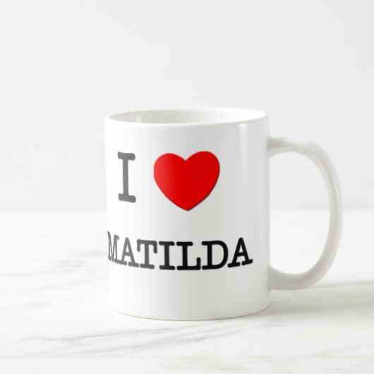 I Liebe Matilda Kaffeetasse (Rechts)