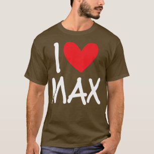 I Liebe Max Name Personalisiert Men Typ BESTE FREU T-Shirt