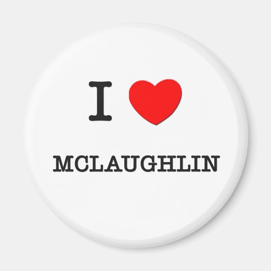 I Liebe Mclaughlin Magnet (Vorne)
