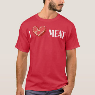 I Liebe Meat Steak GRILLEN Meat Lovers T-Shirt