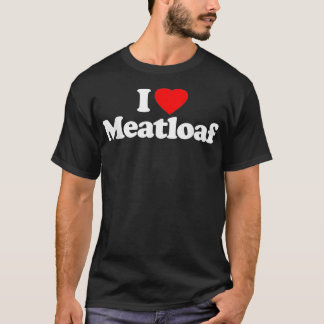 I Liebe Meatloaf Heart Brettspiele T-Shirt