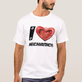 I Liebe Mechanik T-Shirt (Vorderseite)