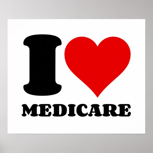 I LIEBE MEDICARE POSTER (Vorne)