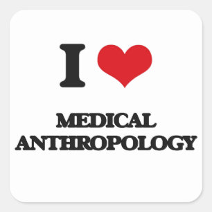 I Liebe-medizinische Anthropologie Quadratischer Aufkleber