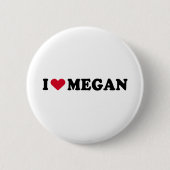I LIEBE MEGAN BUTTON (Vorderseite)