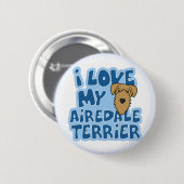 I Liebe mein Airedale-Terrier-Knopf Button (Vorne & Hinten)