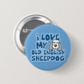 I Liebe mein alter englischer Schäferhund-Knopf Button (Vorne & Hinten)