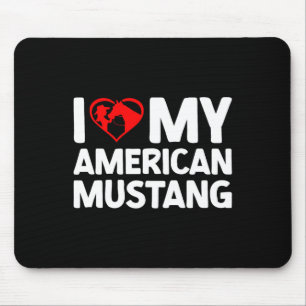 I Liebe Mein Amerikaner Mustang Horse Reiten Mousepad