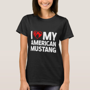 I Liebe Mein Amerikaner Mustang Horse Reiten T-Shirt
