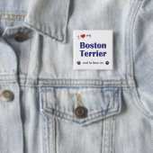 I Liebe mein Boston-Terrier (männlicher Hund) Button (Beispiel)