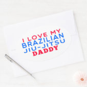 I Liebe Mein brasilianischer Jiu-Jitsu Daddy Ovaler Aufkleber (Umschlag)
