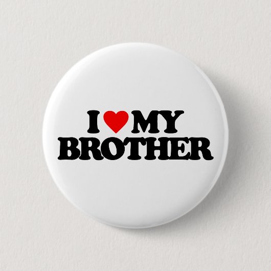 I LIEBE MEIN BRUDER BUTTON (Vorderseite)