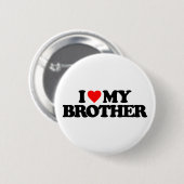 I LIEBE MEIN BRUDER BUTTON (Vorne & Hinten)