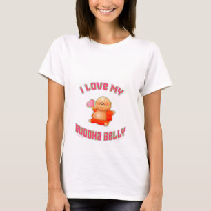 I Liebe mein Buddha-Bauch T-Shirt