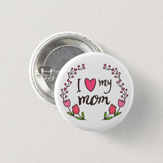I Liebe mein Button-Knopf der Mama-glücklicher Button (Vorne & Hinten)
