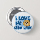 I Liebe mein Chow-Chow Chow-Chow Knopf Button (Vorne & Hinten)