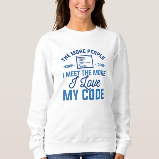 I Liebe Mein Code Sweatshirt (Vorderseite)