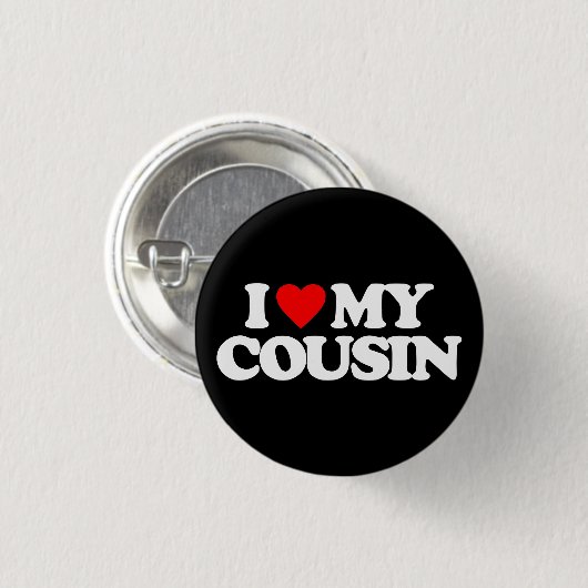 I LIEBE MEIN COUSIN BUTTON (Vorne & Hinten)