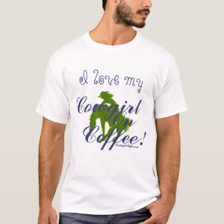 I Liebe mein Cowgirl auf Kaffee T-Shirt