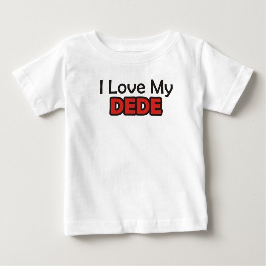I Liebe mein Dede Baby T-shirt (Vorderseite)