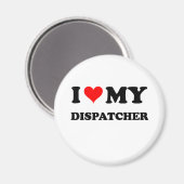 I Liebe Mein Dispatcher Magnet (Vorderseite/Rückseite)