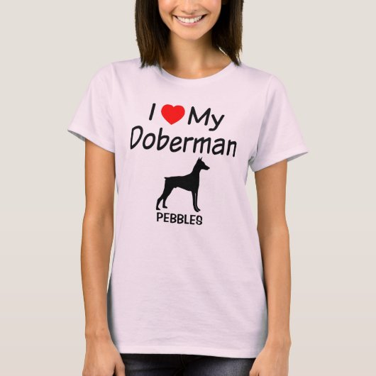 I Liebe Mein Doberman Pinscher Dog T-Shirt (Vorderseite)
