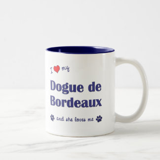 I Liebe mein Dogue de Bordeaux (weiblicher Hund) Zweifarbige Tasse