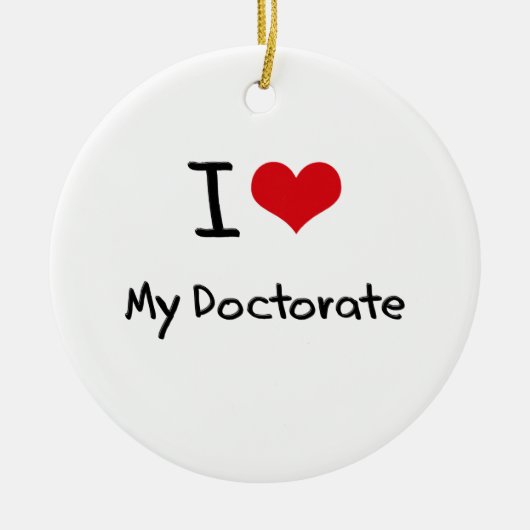 I Liebe mein Doktorat Keramikornament (Vorne)
